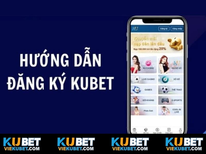 Hướng dẫn đăng ký Kubet mới cho newbie 