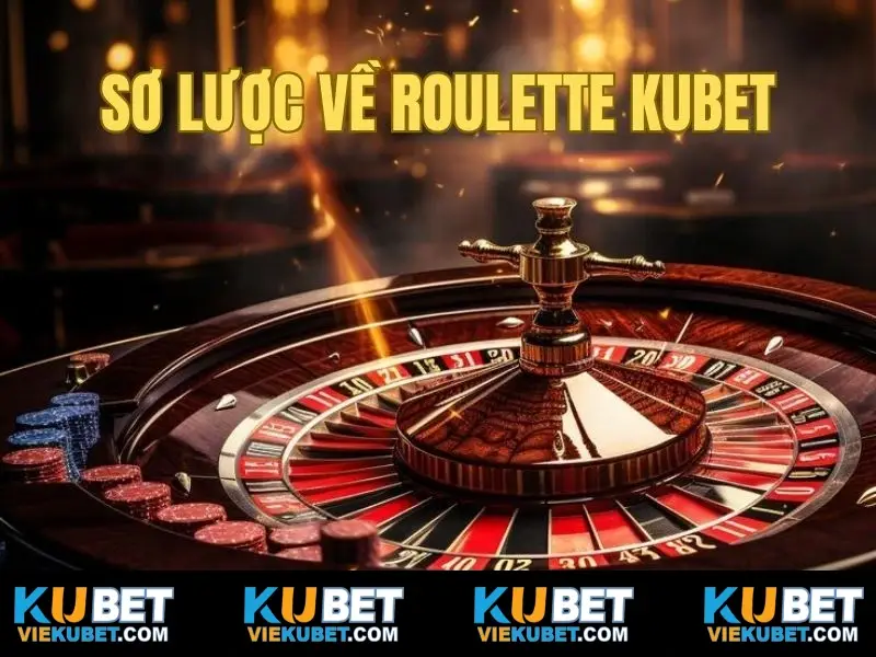 Những điều có thể bạn chưa biết về Roulette Kubet