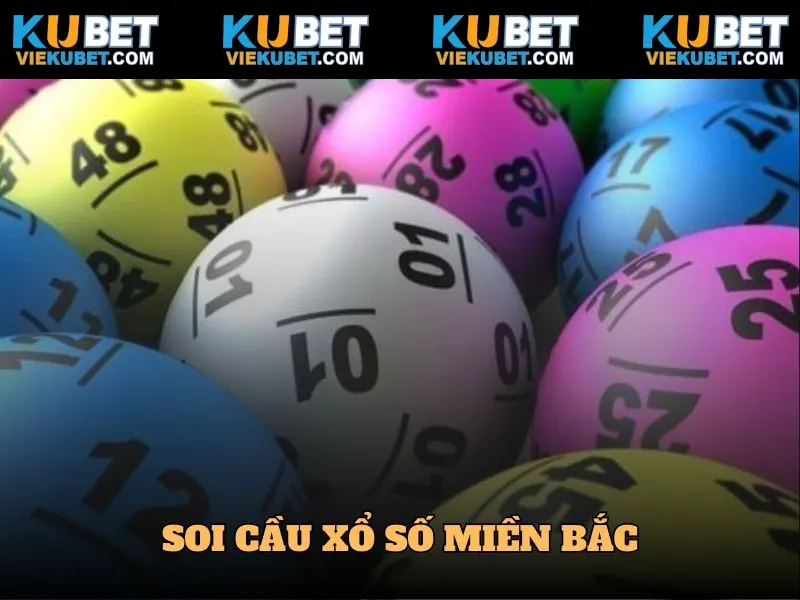 Soi cầu Kubet hiệu quả